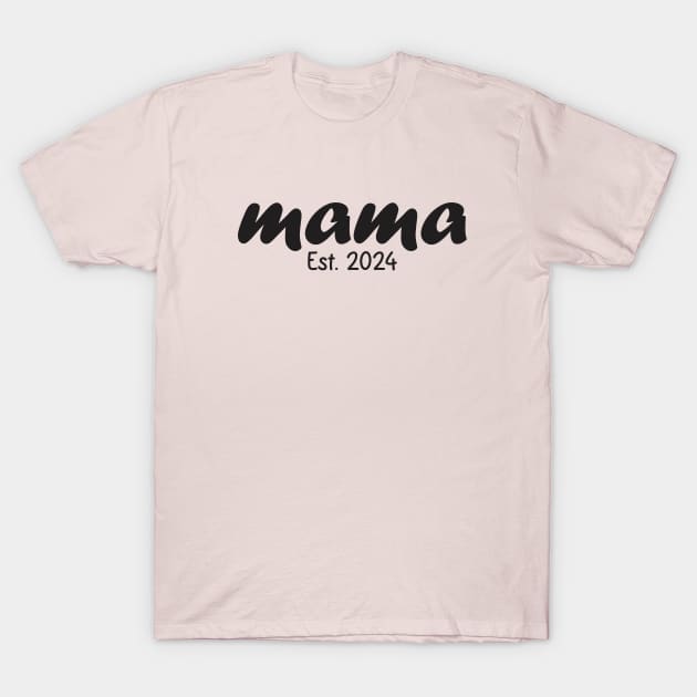 Mama Est 2024 T-Shirt by Qasim